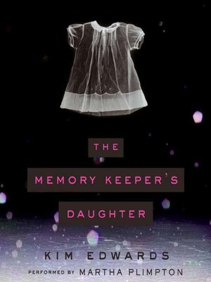 The Memory Keeper's Daughter - Audiobook
